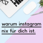 Beitragsbild zum Blogpost "Instagram ist nix für dich"