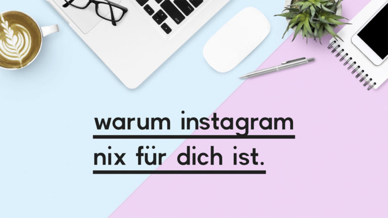 Beitragsbild zum Blogpost "Instagram ist nix für dich"