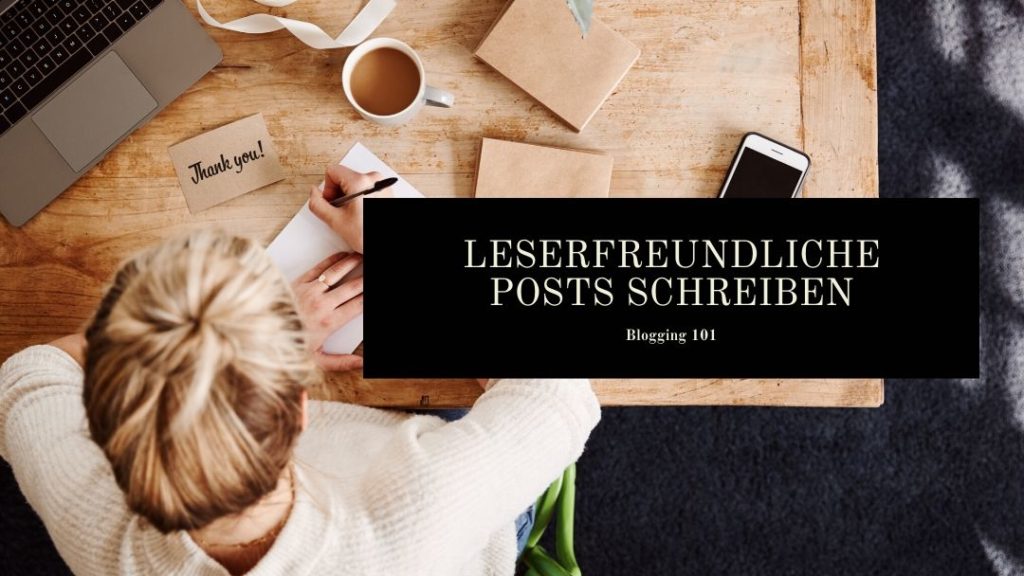Beitragsbild für den Post "Blogging: Leserfreundliche Posts schreiben"