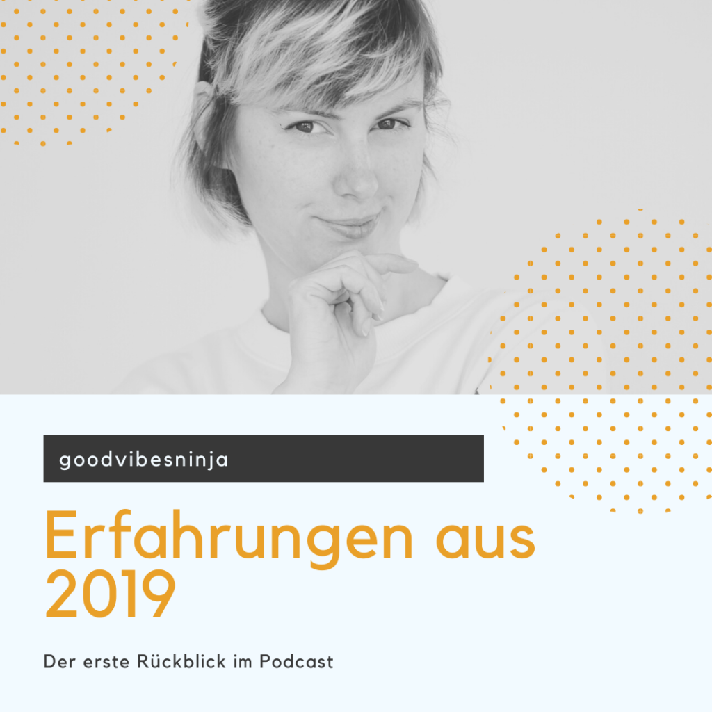 Beitragsbild für die Folge 5 von goodvibesninja mit dem Titel "Lessons Learned 2019"