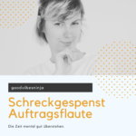 Titelbild zur Selbstständigkeits-Podcast-Folge: Was tun in der Auftragsflaute?"